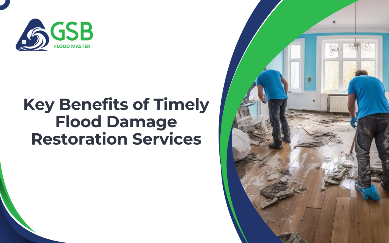 Key Benefits of Timely Flood Damage Restoration Services